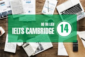 Bộ Tài Liệu "IELTS CAMBRIDGE 14" Bản Đẹp