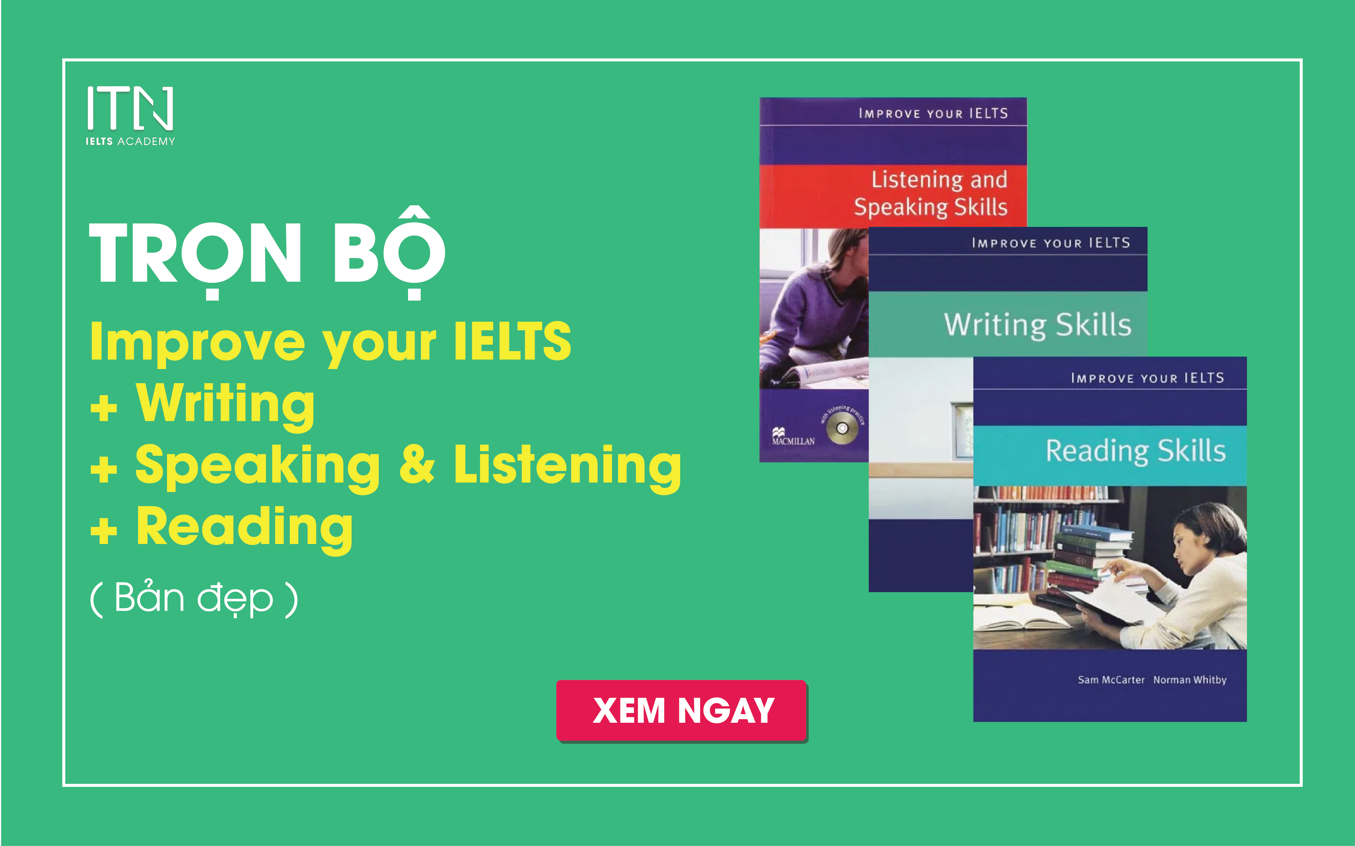 [Download] Improve Your IELTS Trọn Bộ 4 Kỹ Năng Writing, Speaking, Listening & Reading Bản Đẹp