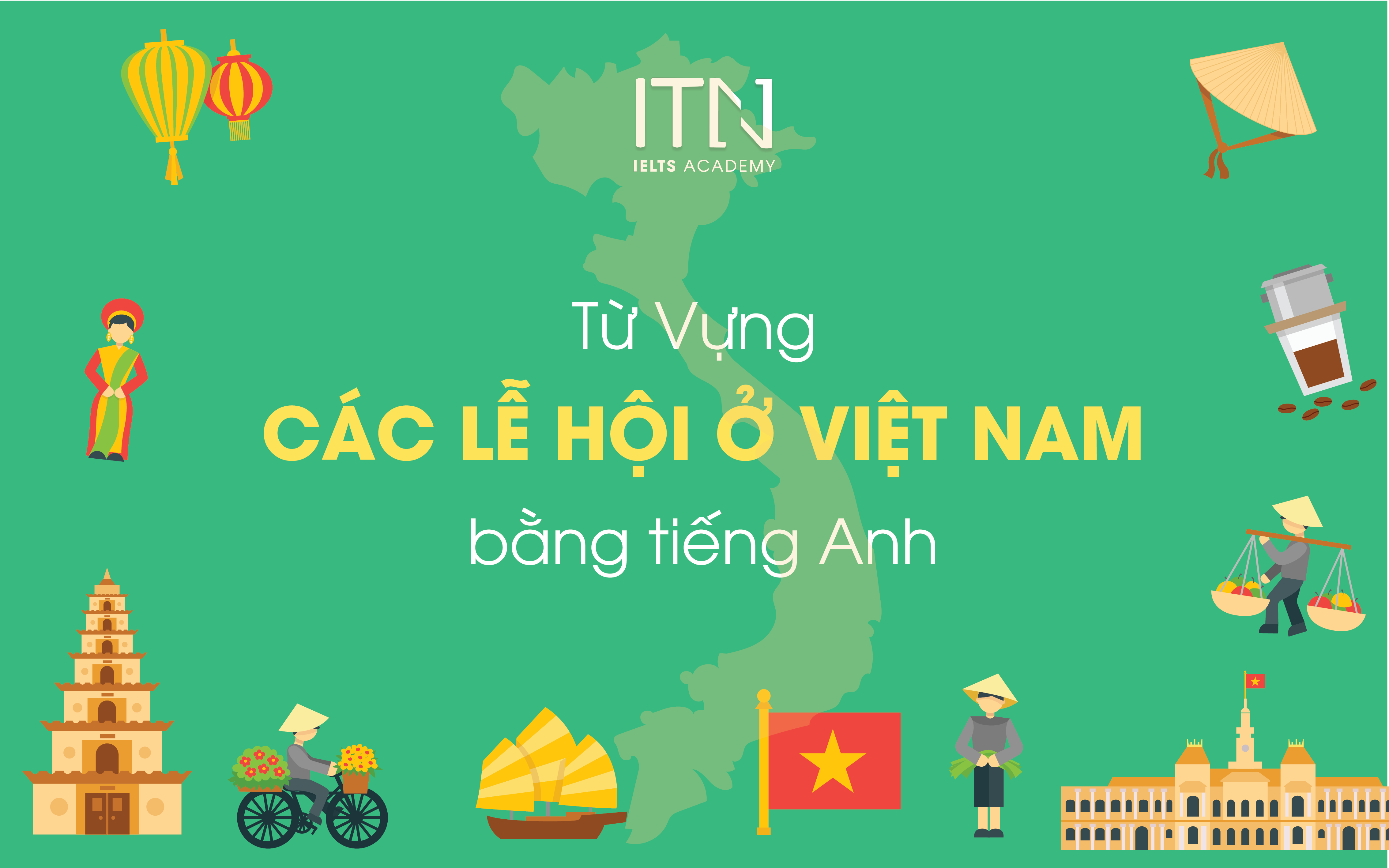 Từ Vựng Các Lễ Hội Ở Việt Nam Bằng Tiếng Anh