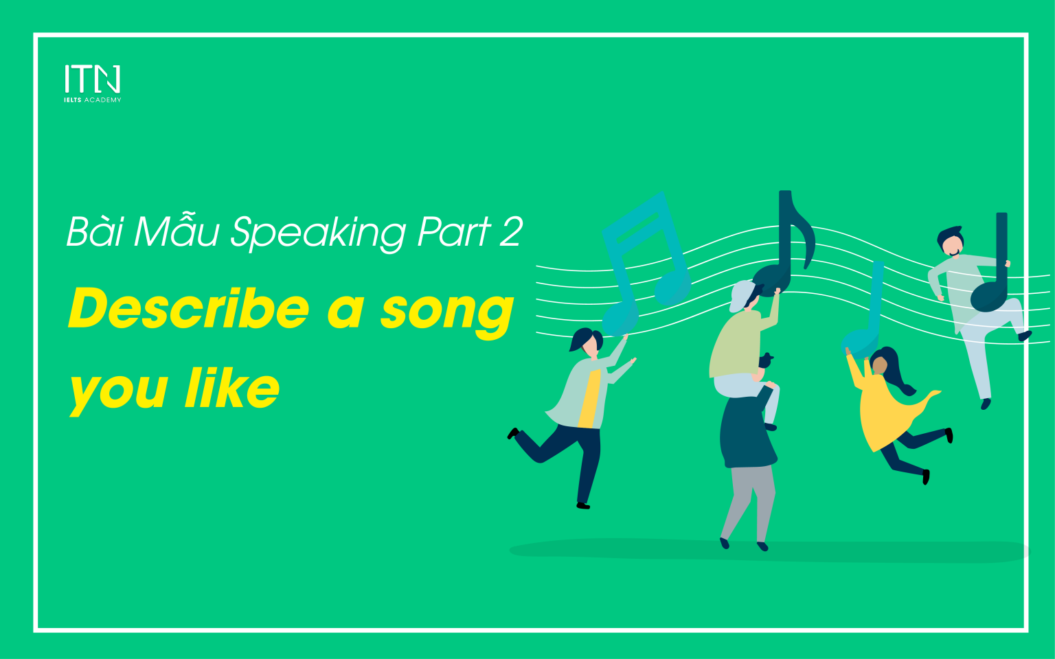 describe-a-song-you-like-b-i-m-u-speaking-part-2