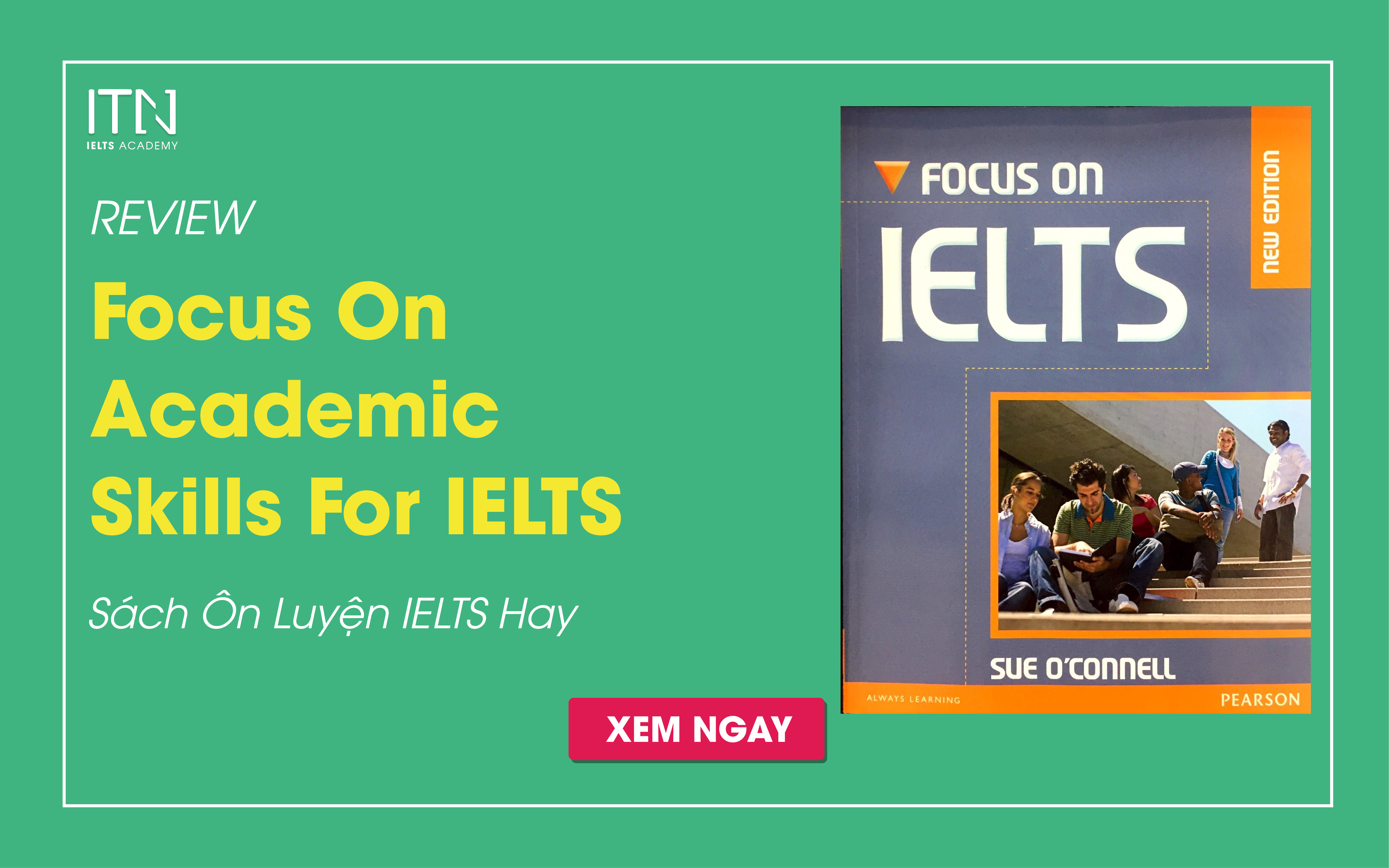 Review Focus On Academic Skills For IELTS - Sách Ôn Luyện IELTS Hay