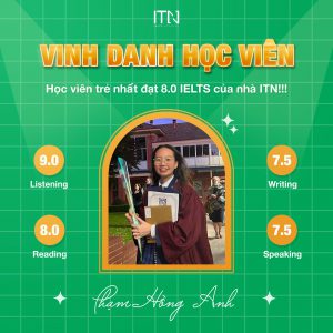 Bạn Phạm Hồng Anh - Học viên đạt 8.0 Overall nhà ITN 